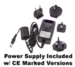 Power Supply Included w/CE Marked Versions